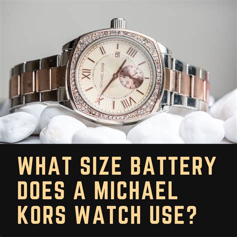 what kind of battery does michael kors watch take|Michael Kors Watch battery chart.